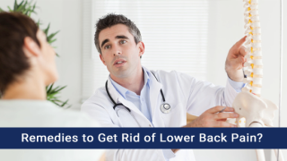 Remedies To Get Rid Of Lower Back Pain?