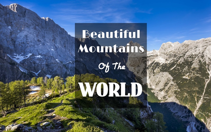 Beautiful Mountains Of The World